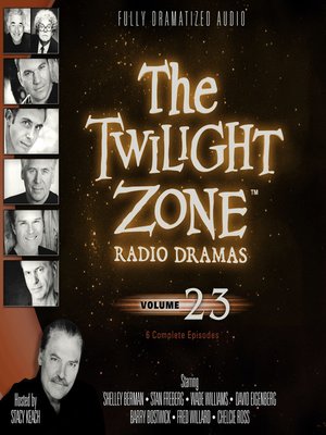 The Twilight Zone Radio Dramas, Volume 23 - Audiobook